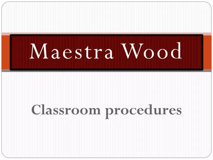 maestra wood