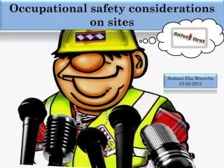 Occupational safety considerations on sites