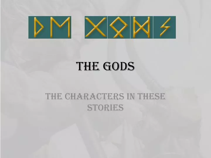 the gods