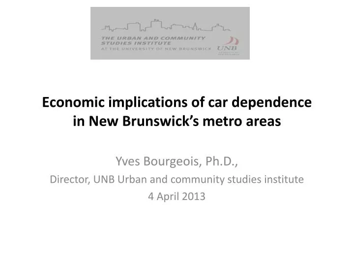 economic implications of c ar dependence in new brunswick s metro areas