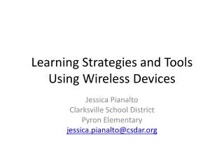 Learning Strategies and Tools Using Wireless Devices