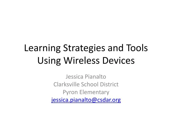 learning strategies and tools using wireless devices