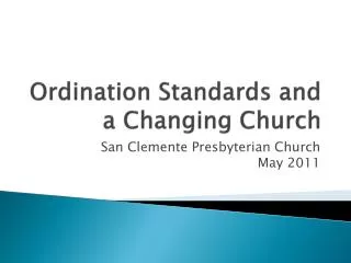 Ordination Standards and a Changing Church