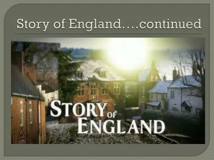 story of england continued