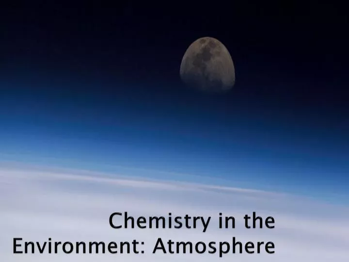 chemistry in the environment atmosphere