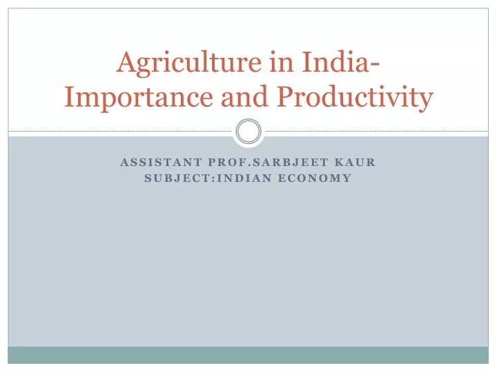 agriculture in india importance and productivity