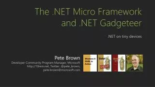 The .NET Micro Framework and .NET Gadgeteer