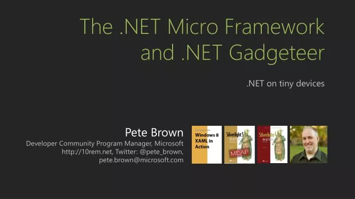 the net micro framework and net gadgeteer