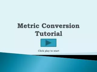 Metric Conversion Tutorial