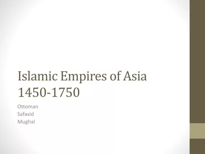 islamic empires of asia 1450 1750