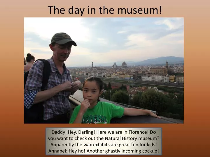 the day in the museum