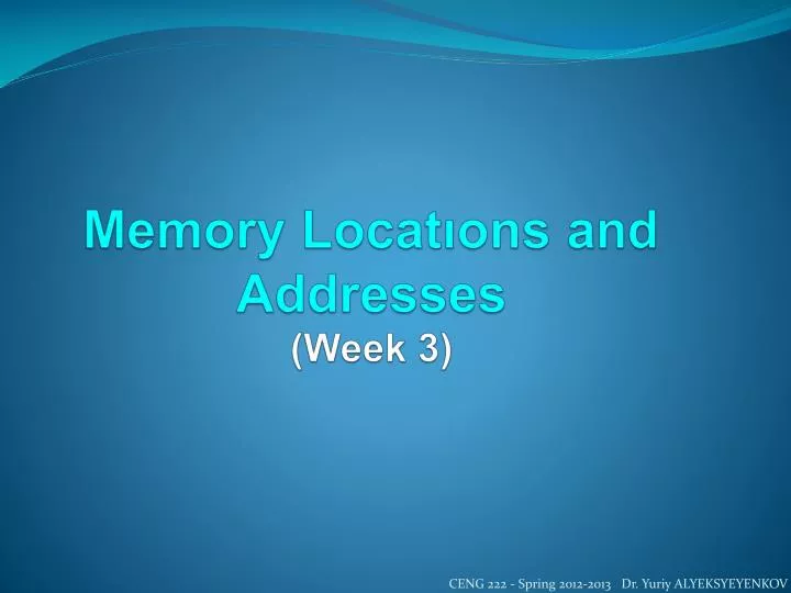 memory locat ons and addresses week 3