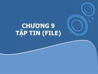 ch ng 9 t p tin file