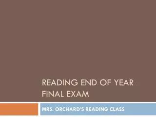 Reading End of Year Final Exam