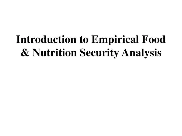 introduction to empirical food nutrition security analysis