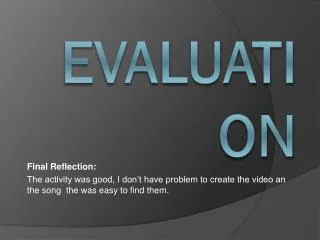 Evaluation