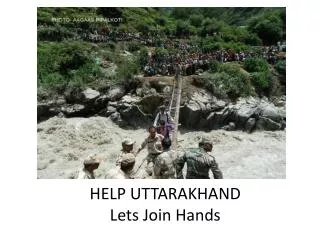 HELP UTTARAKHAND Lets Join Hands