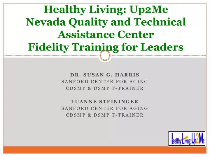 healthy living up2me nevada quality and technical assistance center fidelity training for leaders