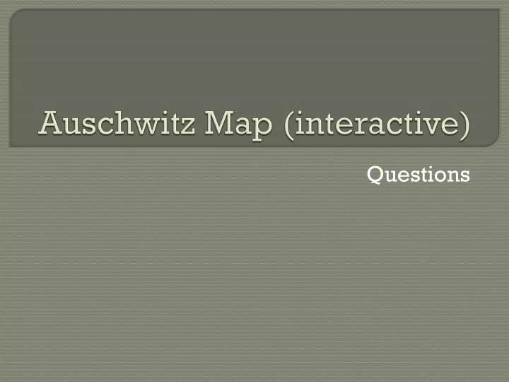 auschwitz map interactive