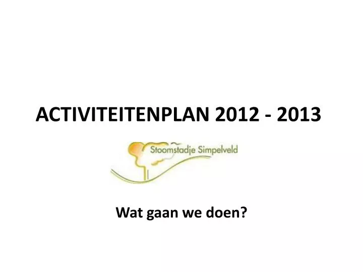 activiteitenplan 2012 2013
