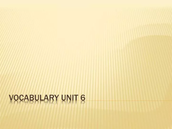 vocabulary unit 6