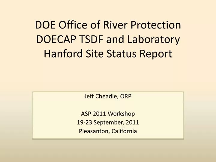 doe office of river protection doecap tsdf and laboratory hanford site status report