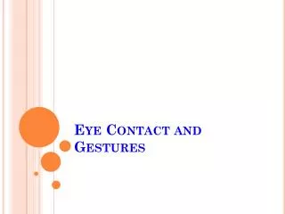 Eye Contact and Gestures