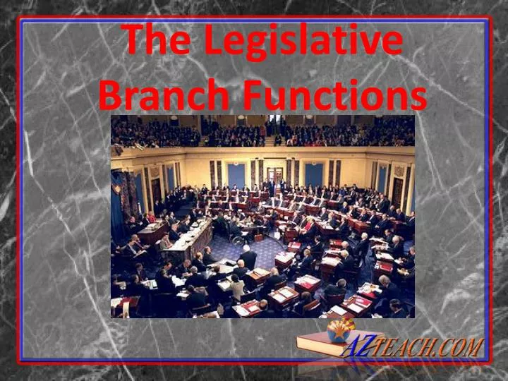 the legislative branch functions