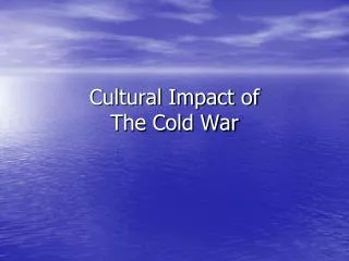 Cultural Impact of The Cold War