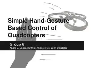 Simple Hand-Gesture Based Control of Quadcopters