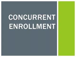 Concurrent enrollment