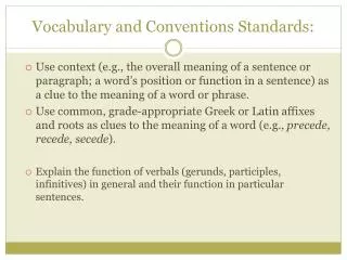 Vocabulary and Conventions Standards: