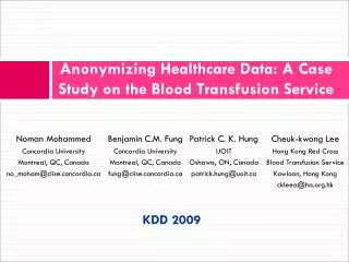 Anonymizing Healthcare Data: A Case Study on the Blood Transfusion Service