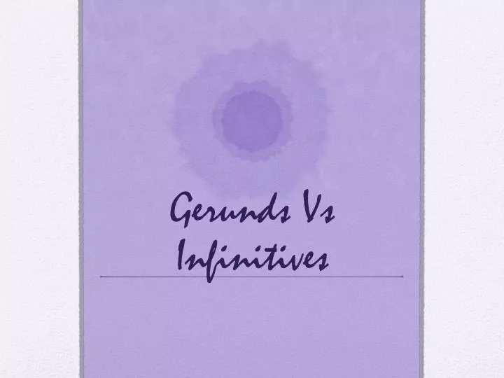 gerunds vs infinitives
