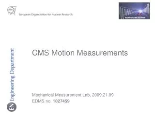 CMS Motion Measurements