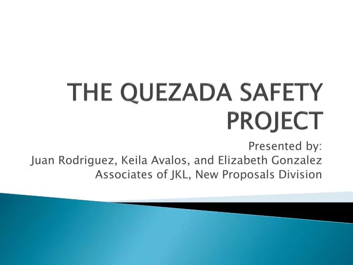 the quezada safety project