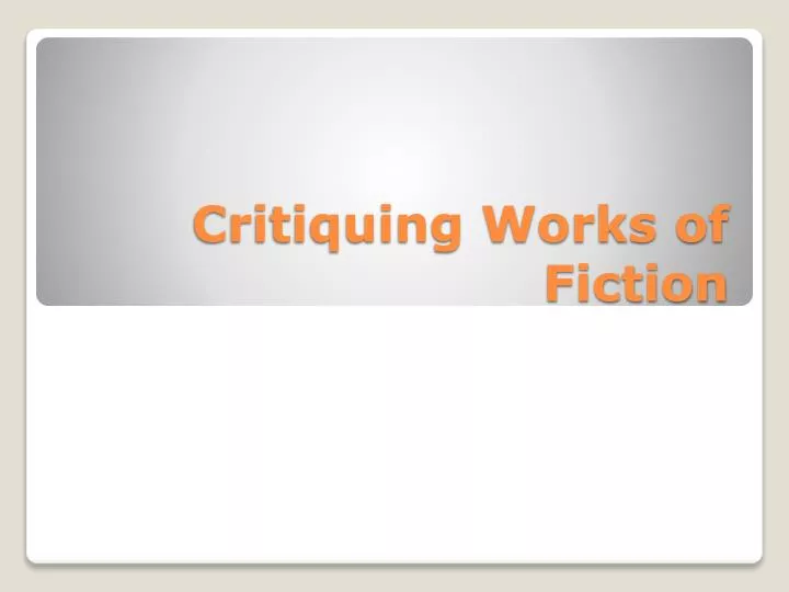 critiquing works of fiction