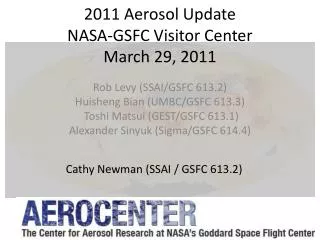 2011 Aerosol Update NASA-GSFC Visitor Center March 29, 2011