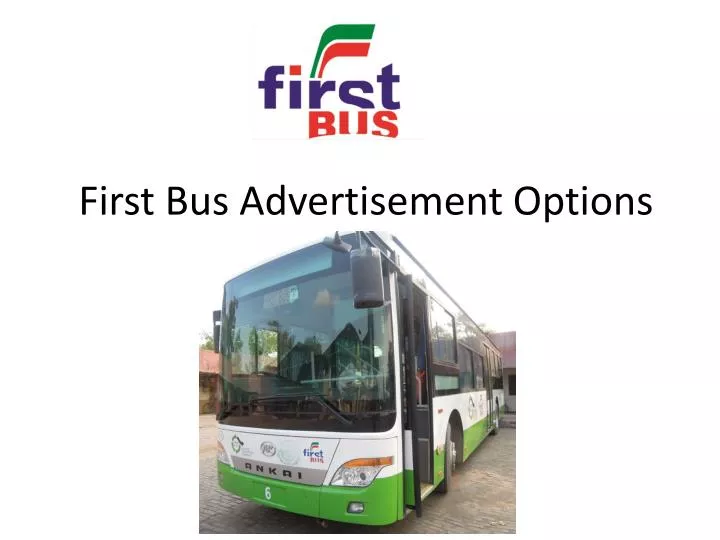 first bus advertisement options