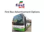 First Bus Advertisement Options - slide 1