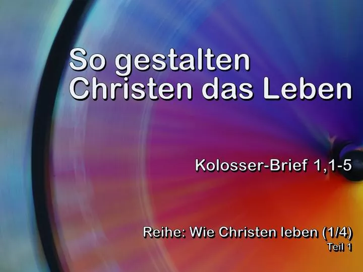 so gestalten christen das leben