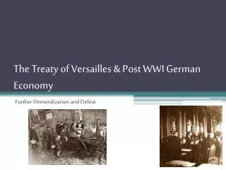 The Treaty of Versailles &amp; Post WWI German Economy