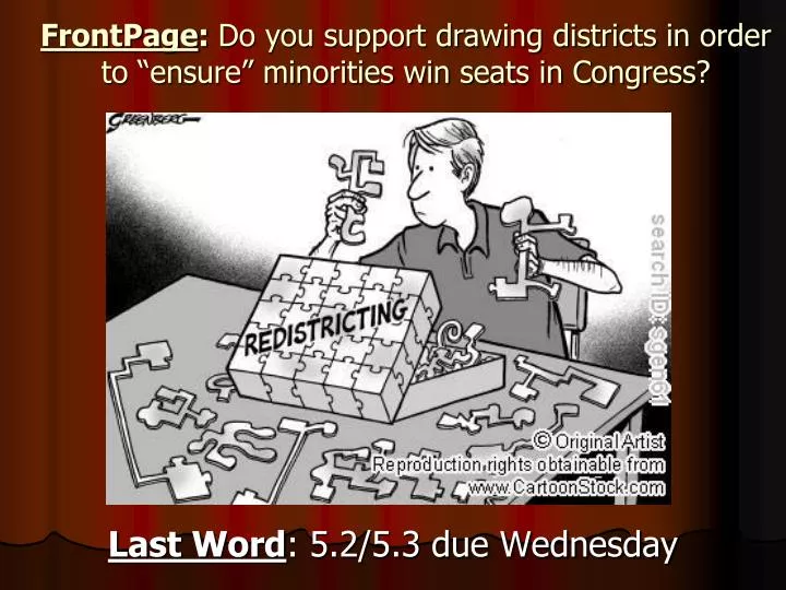 frontpage do you support drawing districts in order to ensure minorities win seats in congress