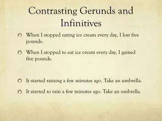 Contrasting Gerunds and Infinitives