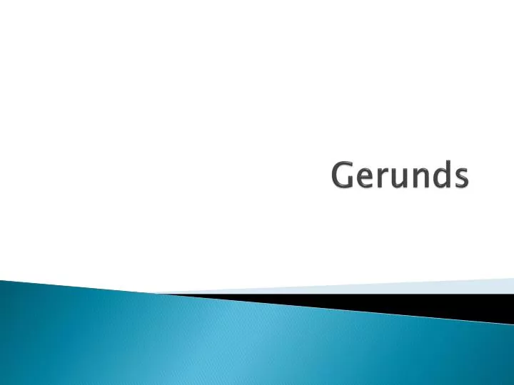 gerunds