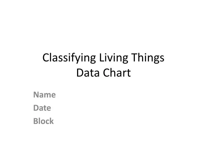 classifying living things data chart