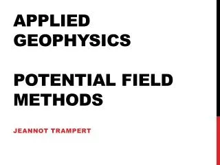 Applied Geophysics potential field methods