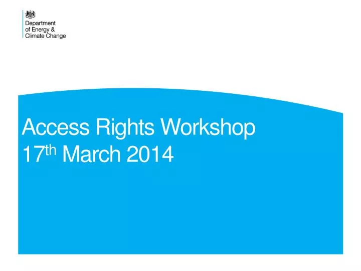 access rights workshop 17 th march 2014