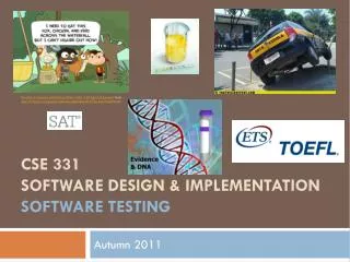 CSE 331 Software Design &amp; Implementation software Testing
