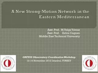 A New Strong - Motion Network in the Eastern Mediterranean